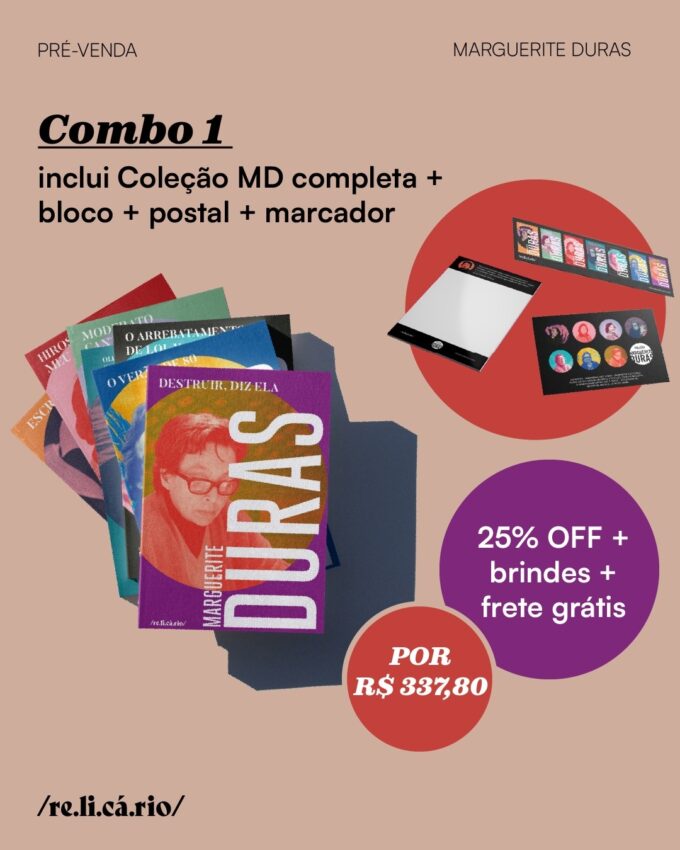 Combo 1: Coleção Marguerite Duras completa + brindes